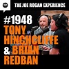 Joe Rogan Experience #1948 - Tony Hinchcliffe & Brian Redban - JRE Podcast