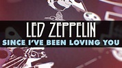 Led Zeppelin - Since I've Been Loving You (Official Audio) - YouTube Music