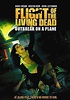 Flight of the Living Dead: Outbreak on a Plane (2007) - Film Blitz