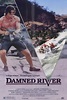 Damned River (1989) - IMDb