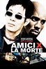 Amici per la morte - Warner Bros. Entertainment Italia