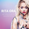 Let You Love Me (HOSTER Remix) by Rita Ora | Free Download on Hypeddit