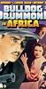 Bulldog Drummond in Africa (1938) - IMDb