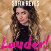 Sofía Reyes - Louder! Lyrics and Tracklist | Genius