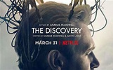 Review: Netflix Original - The Discovery (2017) - Boy Meets Film