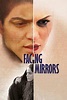 Facing Mirrors (2012) — The Movie Database (TMDB)