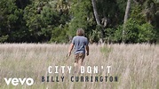 Billy Currington - City Don't (Official Audio) - YouTube