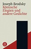 Römische Elegien und andere Gedichte von Joseph Brodsky als Taschenbuch - Portofrei bei bücher.de