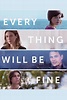 Every Thing Will Be Fine movie review (2015) | Roger Ebert