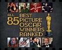 All 90 Best Picture Oscar Winners Ranked | Oscar winners, Academy award ...
