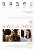 Save the Date (2012) - FilmAffinity
