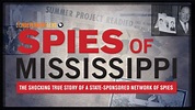 Spies of Mississippi | Spying on the Civil Rights Movement ...