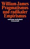 Pragmatismus und radikaler Empirismus von William James als Taschenbuch ...