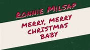 Ronnie Milsap - "Merry, Merry Christmas Baby" (Official Music Video)