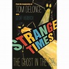 Strange Times: The Ghost In The Girl by Tom DeLonge — Reviews ...