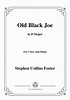 Stephen Collins Foster-Old Black Joe,in D Major,for Voice and Piano ...