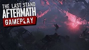 The Last Stand: Aftermath | First Hour of Gameplay - YouTube