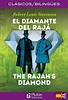 EL DIAMANTE DEL RAJÁ / THE RAJAH´S DIAMOND (CLASICOS BILINGUES ...