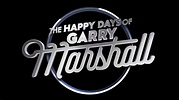 The Happy Days of Garry Marshall (2020)