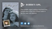 Regarder le film Bobbie's Girl en streaming complet VOSTFR, VF, VO ...