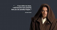 Obi-Wan fights Darth Vader in A New Hope (Full sentence) "You can't win ...
