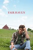 Fair Haven (2017) - Posters — The Movie Database (TMDB)