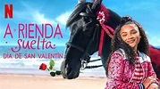 A rienda suelta: Día de San Valentín (2019) - Netflix | Flixable