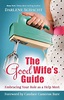 The Good Wife's Guide: Embracing Your Role as a Help Meet by Darlene ...