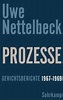 Prozesse von Uwe Nettelbeck portofrei bei bücher.de bestellen