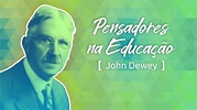 Pensadores na Educação: John Dewey e a educação para a democracia - YouTube