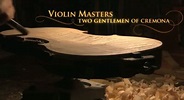 Violin Masters, Two Gentlemen of Cremona - Fidget TV