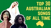 Top 30 Australian Songs of All Time - YouTube