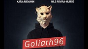Goliath96 - Trailer, Kritik, Bilder und Infos zum Film