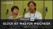 GLÜCK IST WAS FÜR WEICHEIER | Trailer | HD | ab 18. Juli als DVD & Blu ...