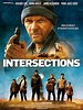 Intersections - film 2012 - AlloCiné