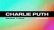 Charlie Puth - Done For Me (feat. Kehlani) [Syn Cole Remix] - YouTube Music