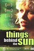 Watch Things Behind the Sun on Netflix Today! | NetflixMovies.com