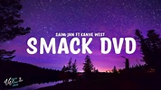 SAINt JHN - Smack DVD ft Kanye West (Lyrics) - YouTube