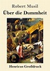 Über die Dummheit (Großdruck) - Robert Musil (Buch) – jpc