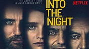 Crítica serie Into The Night (Netflix): Escapando hacia la noche
