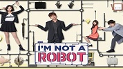 I Am Not A Robot TV Show: Watch All Seasons, Full Episodes & Videos ...