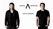 Axwell /\ Ingrosso - Sun Is Shining [1 Hour Version] - YouTube
