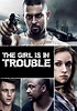 The Girl Is in Trouble streaming: where to watch online?