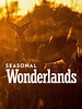 Seasonal Wonderlands | Xfinity Stream