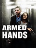 Armed Hands Poster 1: Full Size Poster Image | GoldPoster
