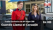Trailer Cuando Llama el Corazón / Serie Exclusiva de Mi Súper 506 ...