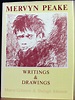 MERVYN PEAKE: WRITINGS & DRAWINGS. Selected by Maeve Gilmore & Shelagh ...