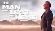 Watch The Man Who Lost His Head (2018) Online | Free Trial | The Roku ...