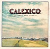 Calexico comparte nuevo single, "Voices in the field" - Muzikalia