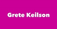 Grete Keilson - Spouse, Children, Birthday & More